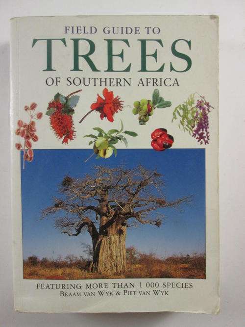 Field guide to trees of Southern Africa - Braam Van Wyk & Piet van Wyk