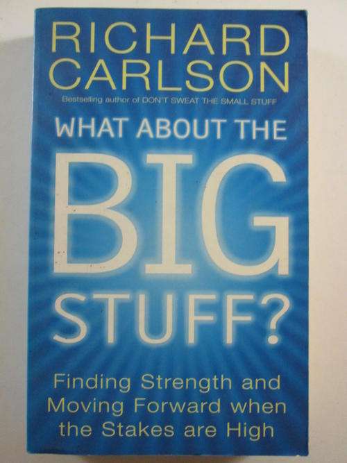 What about the big stuff ? Richard Carlson