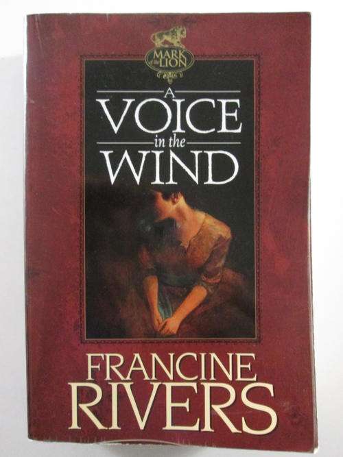 A voice in the wind Francine Rivers