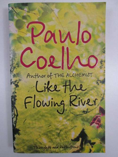 Like the flowing river Paulo Coelho