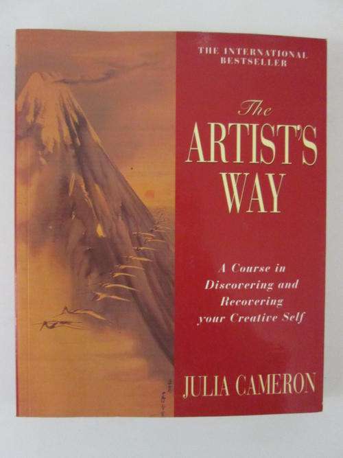 The artists way A course in discovering and recovering your creative self Julia Cameron