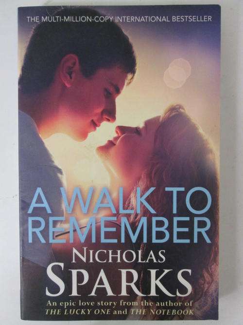 A walk to remember Nicholas Sparks