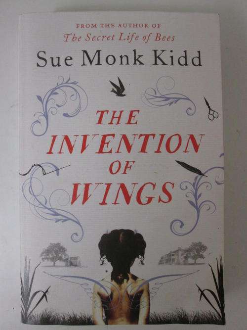 The invention of wings Sue Monk Kidd