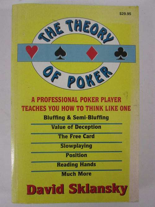 The theory of poker David Sklansky
