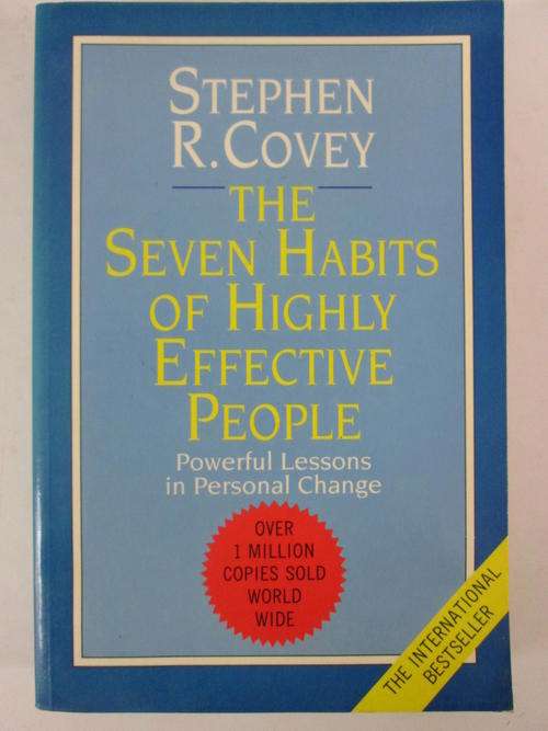 The seven habits of highly effective people Stephen R Covey