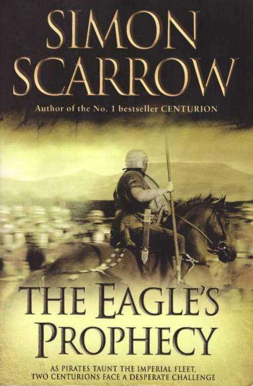 The Eagle;s Prophecy - Simon Scarrow