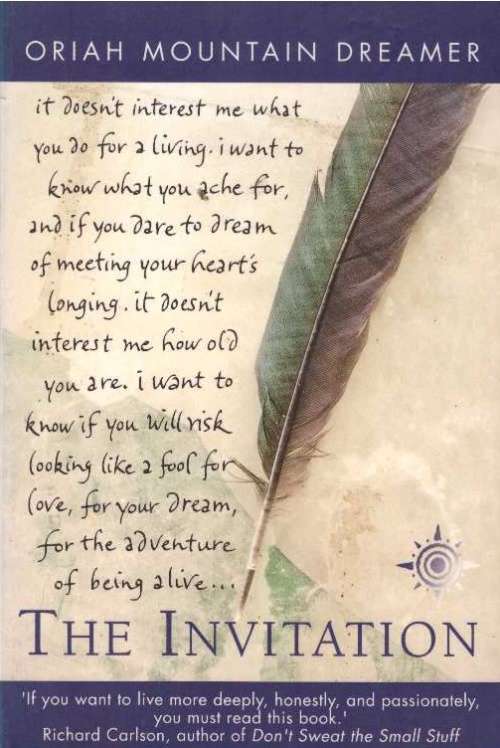 The Invitation - Oriah Mountain Dreamer
