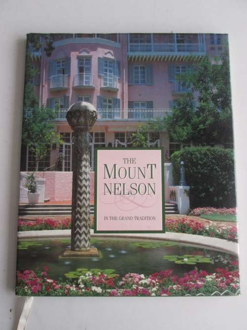 The Mount Nelson in the grand tradition Elaine Hurford