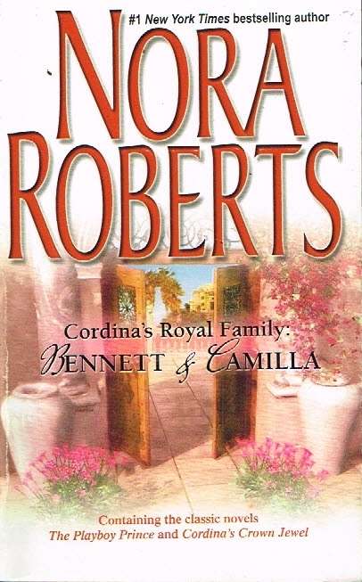 Cordina's royal family Bennett & Camilla Nora Roberts
