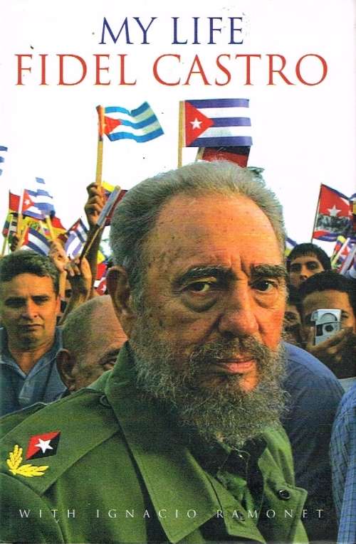 My life Fidel Castro