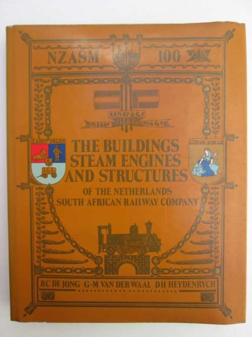NZASM The Buildings - Steam Engines and Structures of the Netherlands South African Railways Company