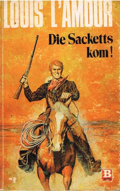 Die Sacketts kom ! Louis L amour (Afrikaans)