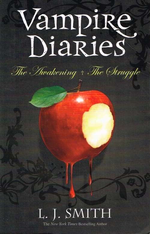 Vampire diaries The Awakening The Struggle L J Smith