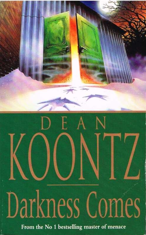 Darkness comes Dean Koontz