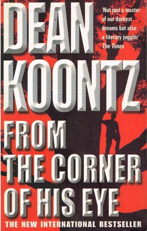 From the corner of his eye Dean Koontz