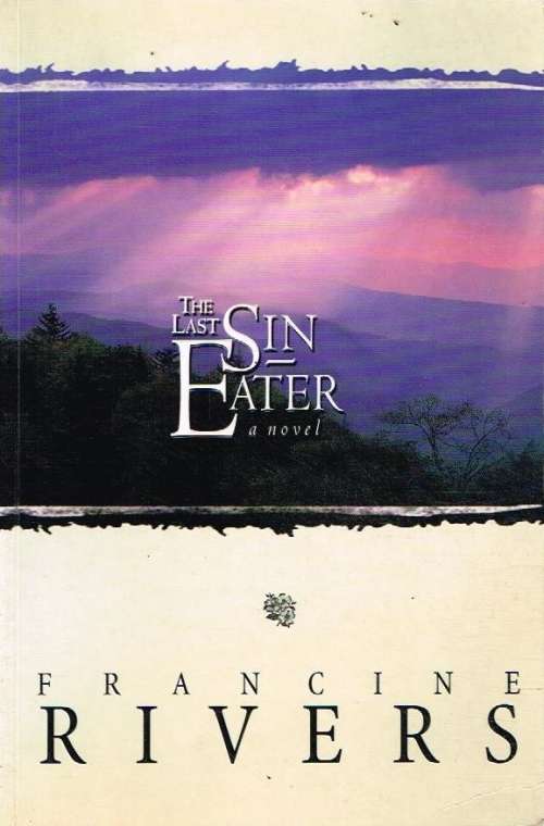 The last sin eater Francine Rivers