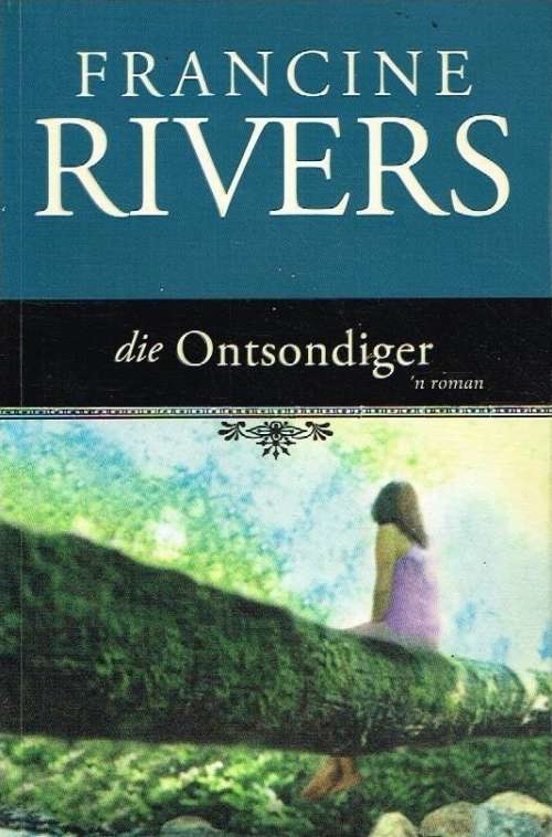 Die ontsondiger Francine Rivers
