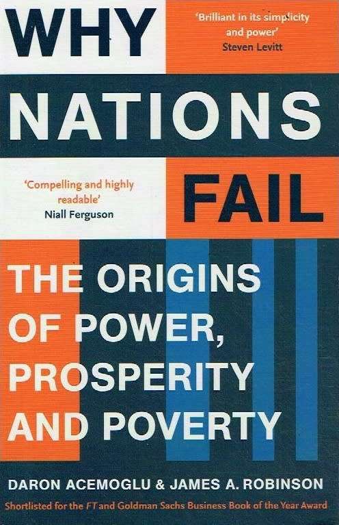 Why nations fail Daron Acemoglu & James A Robinson