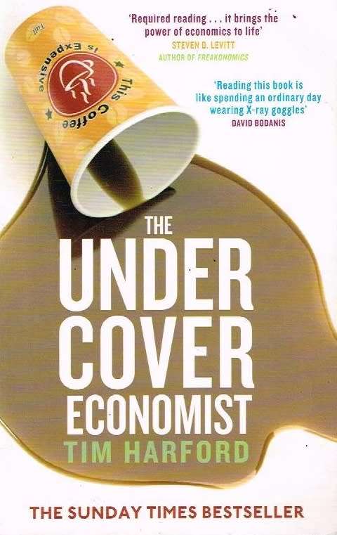 The undercover economist Tim Harford