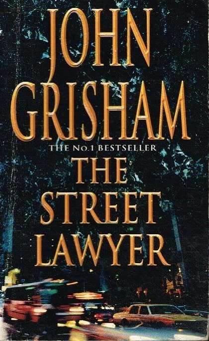 The street lawyer John Grisham