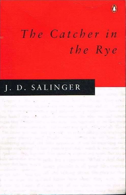 The catcher in the rye J D Salinger