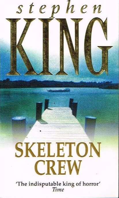 Skeleton crew Stephen King