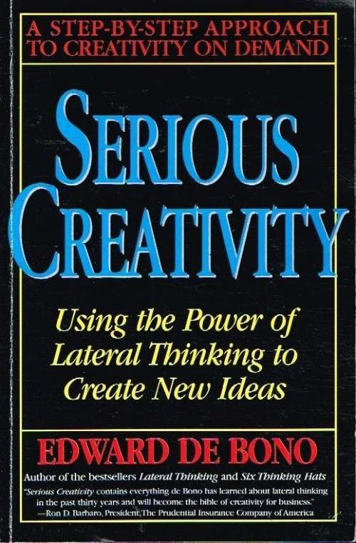 Serious creativity Edward de Bono