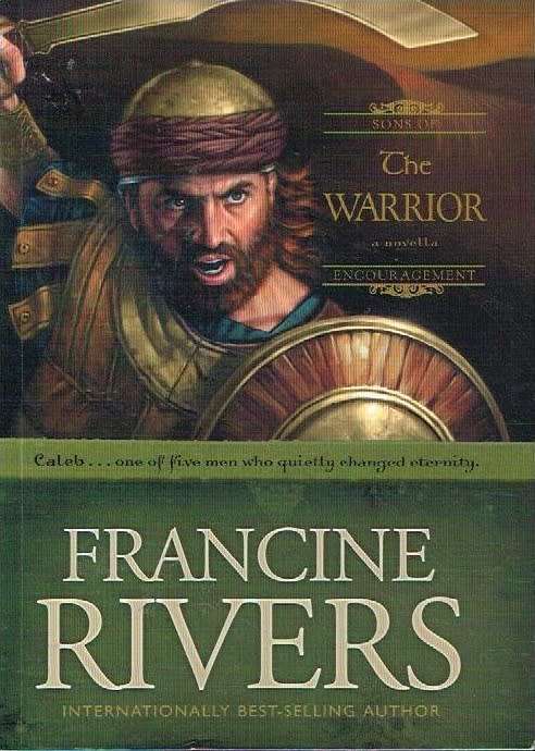 The warrior Francine Rivers