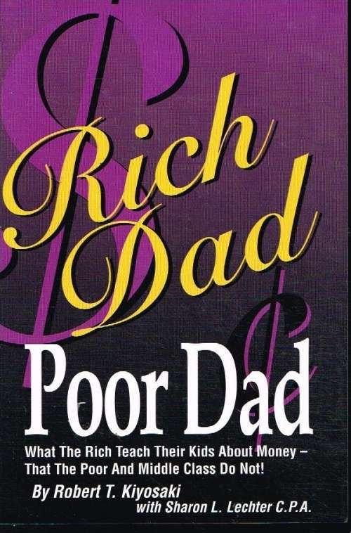 Rich dad,poor dad Robert Kiyosaki