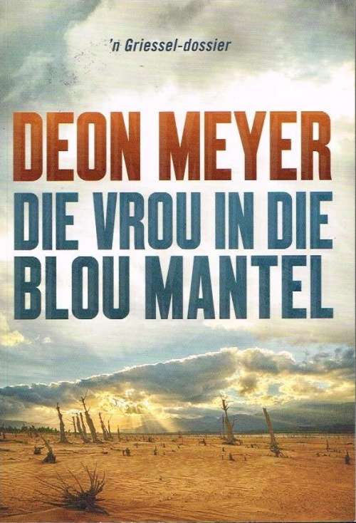 Die vrou in die blou mantel Deon Meyer