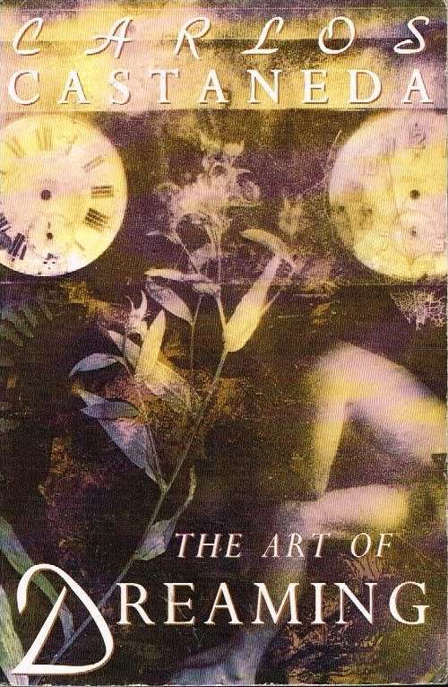 The art of dreaming Carlos Castaneda