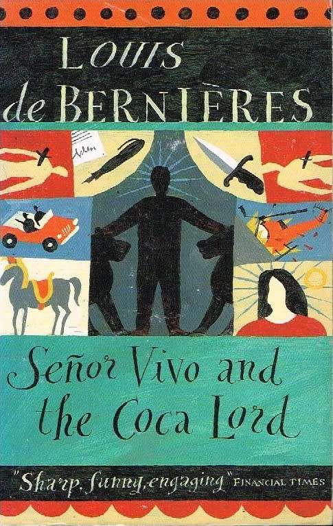 Senor Vivo and the coca lord Louis de Bernieres
