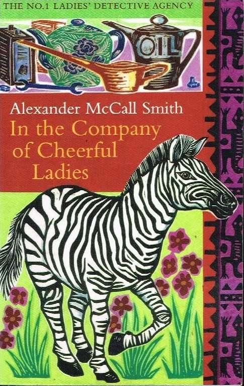 In the company of cheerful ladies Alexander McCall Smith