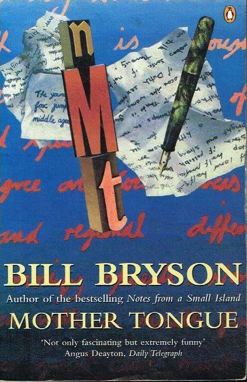 Mother tongue Bill Bryson