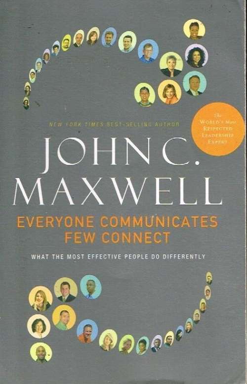 Everyone communicates few connect John C Maxwell