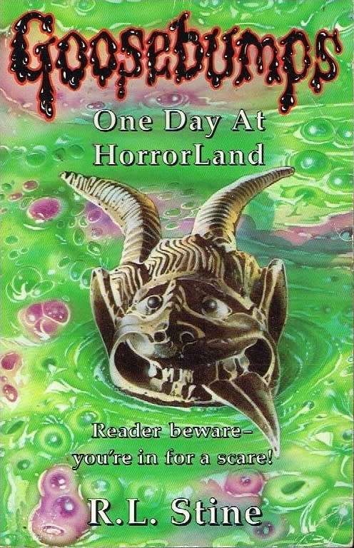 Goosebumps one day at horrorland R L Stine