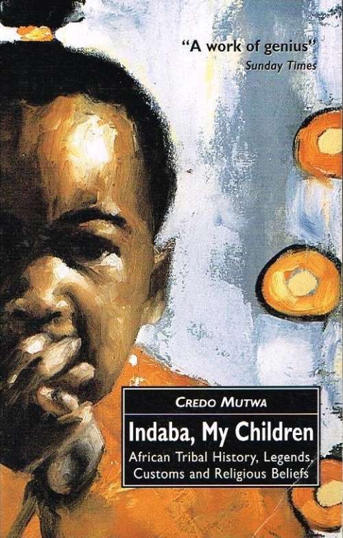 Indaba,my children Credo Mutwa