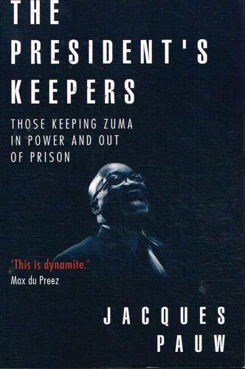 The president's keepers Jacques Pauw