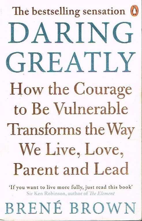 Daring greatly Brene Brown