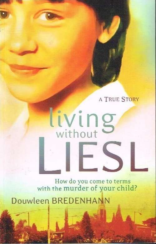 Living without Liesl Douwleen Bredenhann