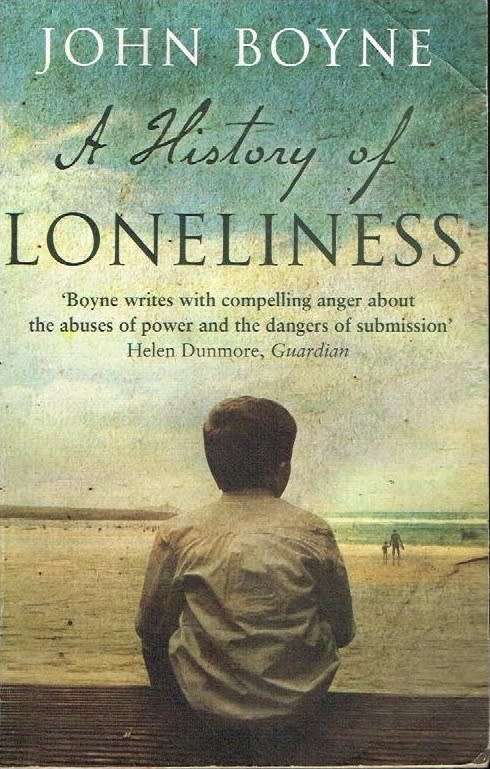 A history of loneliness John Boyne