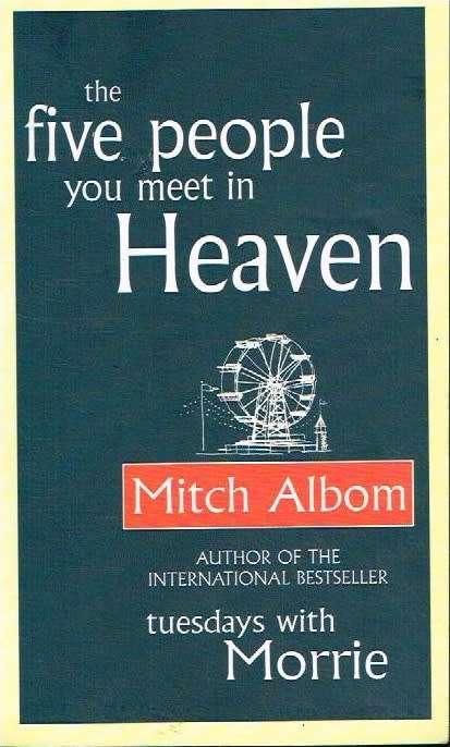 The five people you meet in heaven Mitch Albom