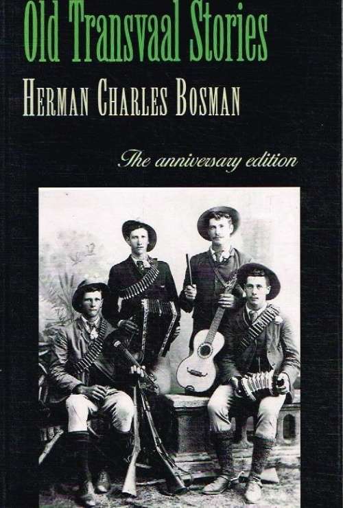Old Transvaal stories Herman Charles Bosman