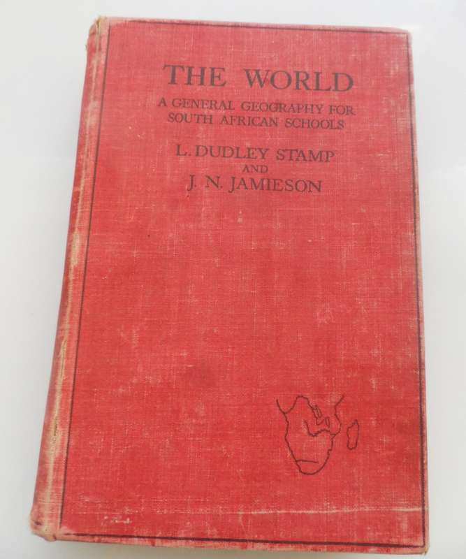 VINTAGE 1937 `THE WORLD A GENERAL GEOGRAPHY`for S A  schools J Dudley Stamp & J N Jamieson rare text