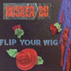 Husker Du - Flip Your Wig (CD)