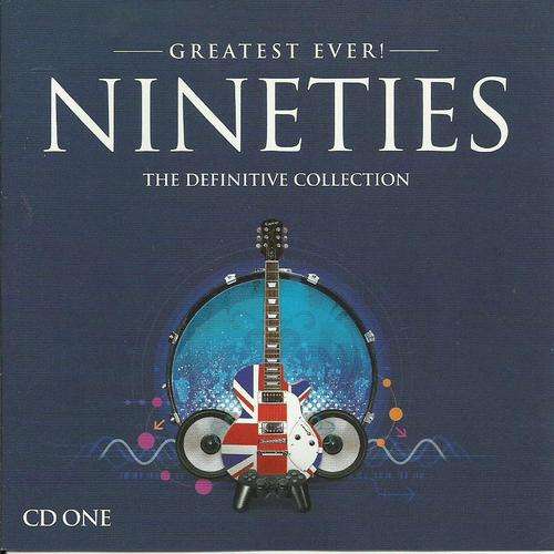 Greatest Ever Nineties - The Definitive Collection : CD 1 (CD)