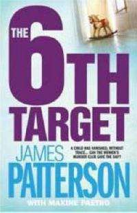 James Patterson - The 6th Target (Softcover)