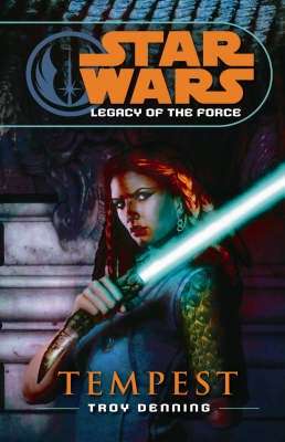 Troy Denning - Star Wars Legacy Of The Force : Tempest (Softcover)