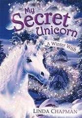 Linda Chapman - My Secret Unicorn : A Winter Wish (Softcover)