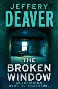 Jeffery Deaver - The Broken Window (Hardcover)
